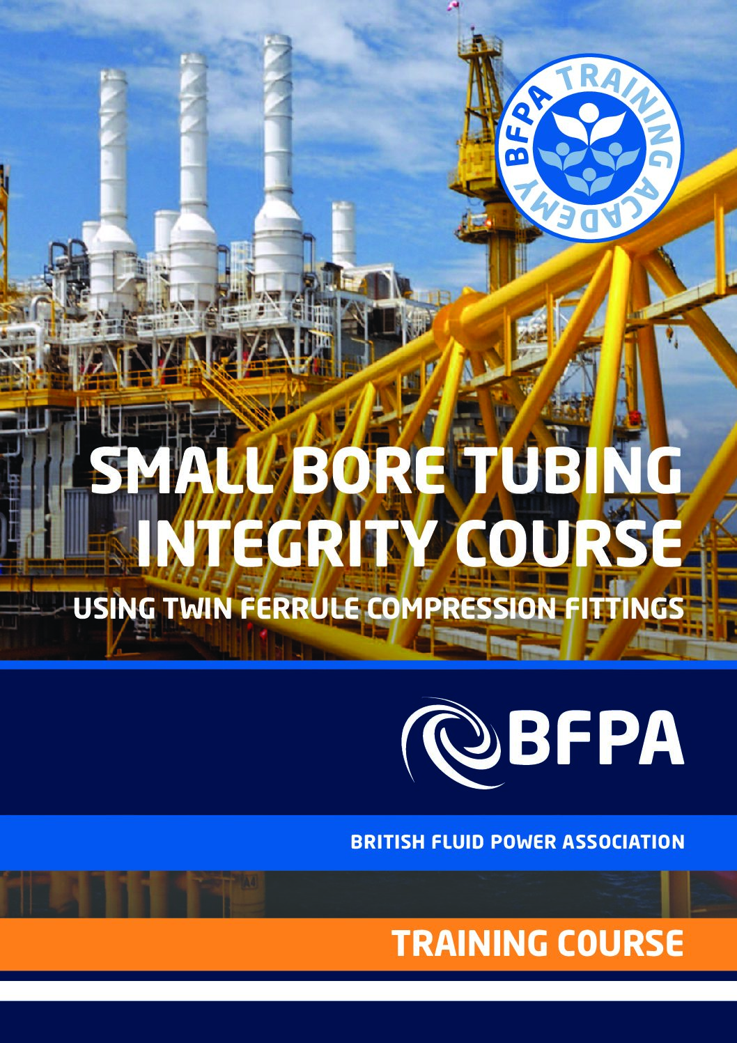 BFPA Small Bore Tubing Integrity Training Course Reference Manual